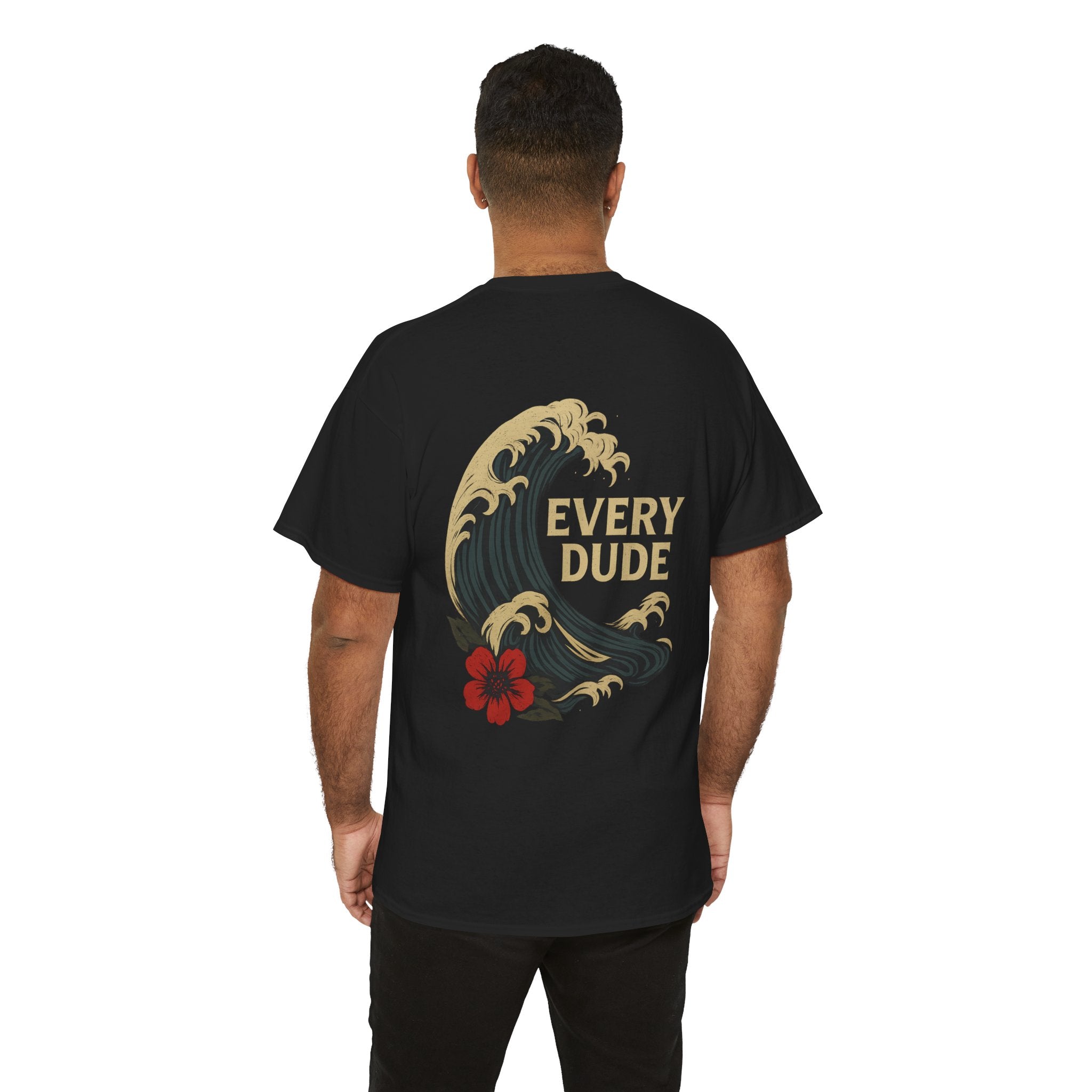 Every Dude Wave T-Shirt — Vintage Surf Hibiscus Graphic Tee