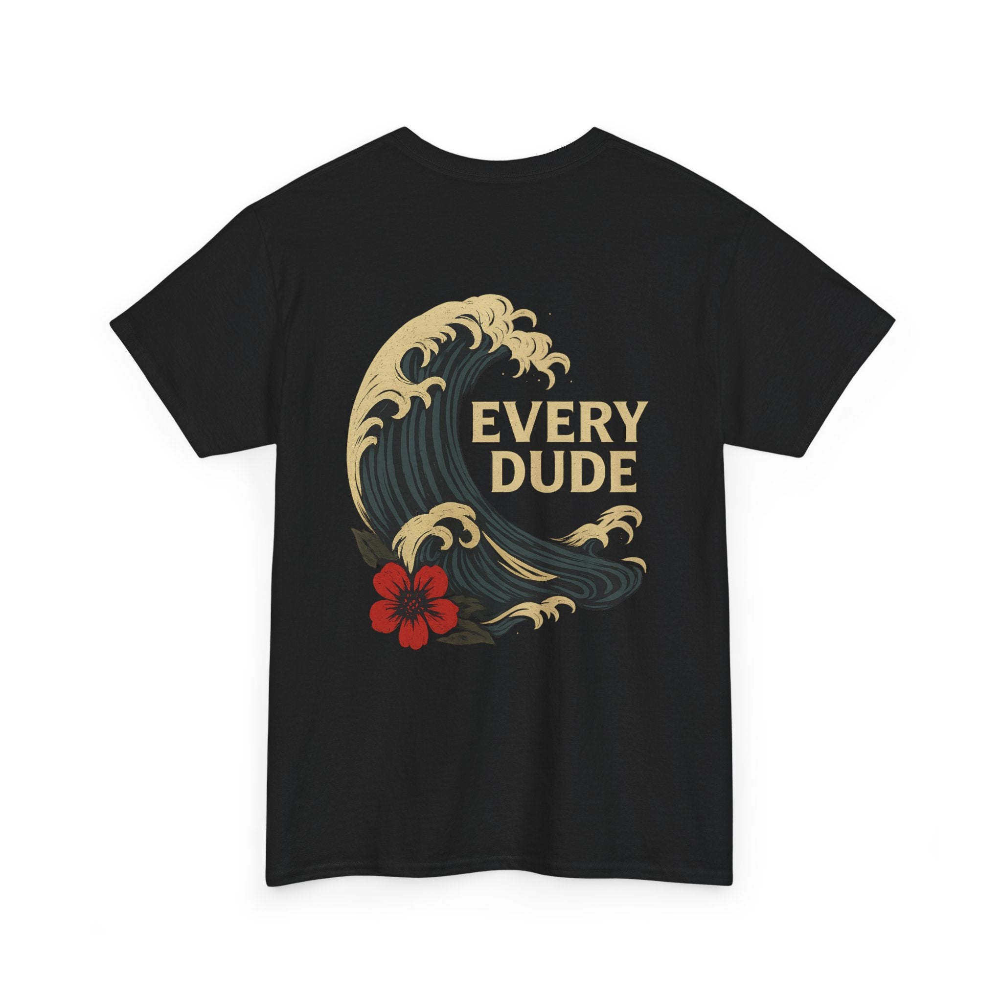 Every Dude Wave T-Shirt — Vintage Surf Hibiscus Graphic Tee